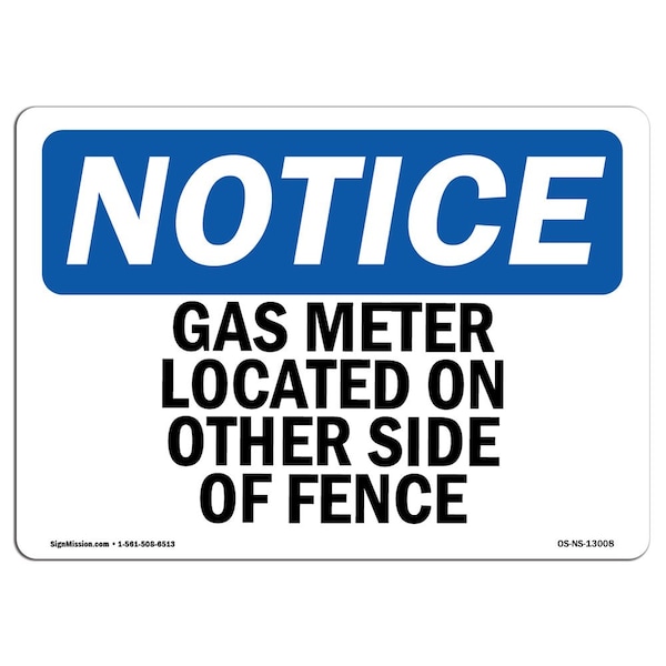 Signmission OSHA Notice Sign, 18" Height, Rigid Plastic, Gas Meter Located On Or Side Of Fence Sign, Landscape OS-NS-P-1824-L-13008 - main
